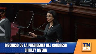 Discurso de la presidenta del Congreso Shirley Rivera [upl. by Forrer851]