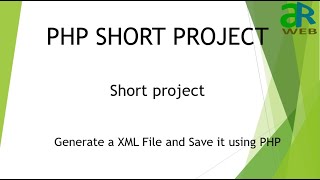 Generate XML and Save it using PHP  PHP Short Project [upl. by Eniffit]