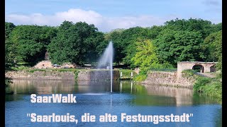 SaarWalk in quotSaarlouisquot  der alten Festungsstadt [upl. by Ainaj736]