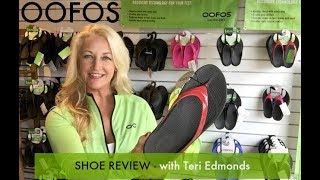 Oofos Shoe Review by Teri Edmonds [upl. by Sirtaeb320]