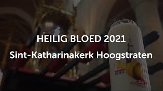 Heilig Bloed 2021 [upl. by Aillicsirp]