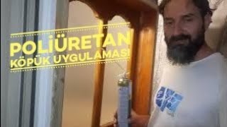 POLİÜRETAN MONTAJ KÖPÜĞÜ NASIL UYGULANIR  pu köpük polyurethane foam [upl. by Jephum391]