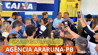 Inauguração da agência da CAIXA econômica em Araruna [upl. by Aicirt]