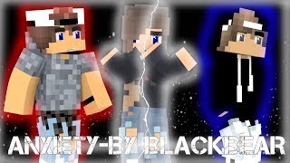 ♫Anxiety by Blackbear♫minecraft animation music video [upl. by Alusru]