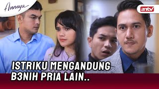 NYESEK Salah Suntik Istri Hamil B3nih Pria Lain  Annaya ANTV Eps 2 FULL [upl. by Marduk596]