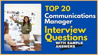 Communications Manager Interview Questions and Answers for 2024 [upl. by Slosberg597]