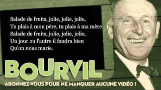 Bourvil  Salade de fruits  Paroles Lyrics [upl. by Derreg]