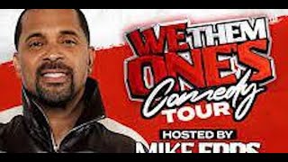 MIKE EPPS WE THEM ONES NEW COMEDY TOUR  KATT WILLIAMS SHANNON SHARP R KELLY MORE [upl. by Anairo643]