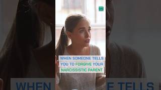 Should You Forgive Your Narcissistic Parent [upl. by Iolanthe985]