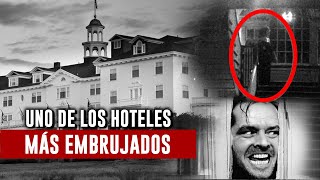 EL SINIESTRO HOTEL STANLEY Y SUS MISTERIOS  El Resplandor [upl. by Gerdy]