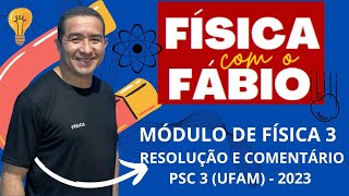 RESOLUÇÃO PSC 3  UFAM 2023 FÍSICA [upl. by Cioban9]