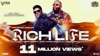 Rich Life ► Rick Ross Guru Randhawa Dj Shadow Dubai  Phoenixx Music Global  Official Video [upl. by Shama]