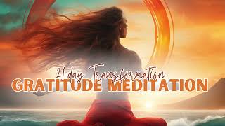 Day 15 of Gratitude Meditation  21Day Transformation Journey [upl. by Newel189]