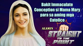 Bakit Immaculate Conception si Mama Mary [upl. by Aseel]