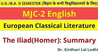 The Iliad Homer  Summary BA II SEM MJC 2 ENGLISH [upl. by Eneleoj]