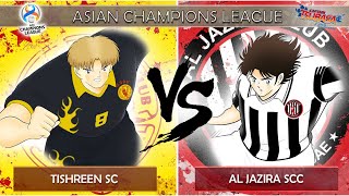 LIGUE DES CHAMPIONS ASIATIQUE 3  Tishreen SC VS Al Jazira SCC  GROUPE A  CAPTAIN TSUBASA RONC [upl. by Urian885]