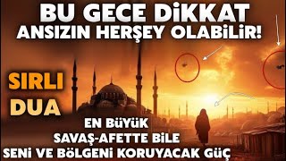 78 Ağustos Dikkatli OlEn Büyük Arbede Olsa Bile Bu Duayı Okuyanlar Korunur Evini ve Aileni Koru [upl. by Anivol]