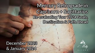 Revising 2024 Goals and Plans Mercury Retrograde in Capricorn amp SagittariusDecember 2023 Astrology [upl. by Neeoma]