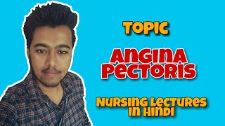 Angina Pectoris  Chest Pain  Nursing Lecture in Hindi MSN 1 [upl. by Egide]