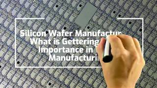 Silicon Wafer Manufacturers  What is Gettering and its Importance in Wafer Manufacturing [upl. by Eizle]