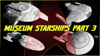 180Starships of the Fleet Museum Part 3 [upl. by Anail]