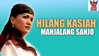 Ria Amelia  Hilang Kasiah Manjalang Sanjo Pop Minang Exclusive [upl. by Nueoht858]