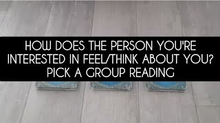 What does the person youre interested in feelthink about you  Pick a group reading [upl. by Sayer217]