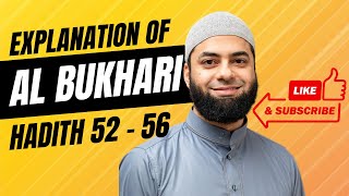 Explanation of Bukhari  Hadith 52  56  Ep 14 [upl. by Fleeman51]