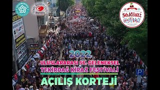 Uluslararası Tekirdağ 56 Kiraz Festivali  KORTEJ 2022 [upl. by Aeikan76]