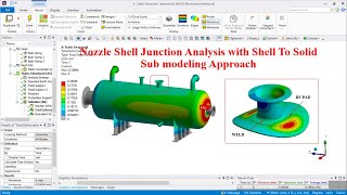 Nozzle Analysis using Shell To Solid Sub modeling with ANSYS Workbench [upl. by Elohcin]