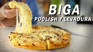 3 Trucos Para Llevar Tus Pizzas a Otro Nivel  Biga Poolish amp Levadura [upl. by Alper]