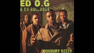 Less Than Zero by ED OG amp Da Bulldogs from Roxbury 02119 [upl. by Illil]