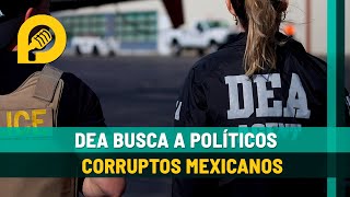 DEA buscará a políticos involucrados con el narcotráfico en México [upl. by Bibah]