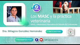 Los MASC y la práctica veterinaria  Dra Milagros González Hernández [upl. by Sackey972]