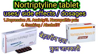 Nortriptyline Hydrochloride 25mg tablet  uses side effects  Sensival 10mg tablet uses in Hindi [upl. by Dorette59]