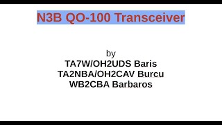 N3B  Direct QO100 SDR Transceiver Project [upl. by Grane]