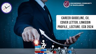 Career Guideline CV Cover Letter Linkedin ProfileLECTURE ECB 2024 [upl. by Cammi]