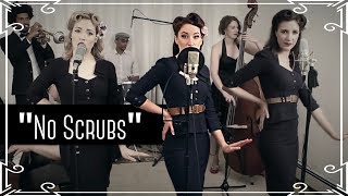 quotNo Scrubsquot TLC 1940s Cover by Robyn Adele ft Sarah Krauss and Darcy Wright [upl. by Ima]