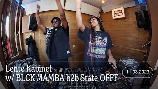 Lente Kabinet w BLCK MAMBA b2b State OFFF  Kiosk Radio 11032023 [upl. by Merralee]