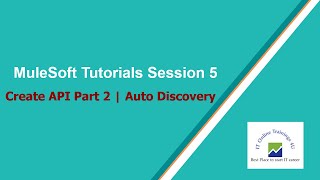 06  Mule 4  MuleSoft Tutorials Session  06  Create API Part 2  Auto discovery [upl. by Atnahc379]