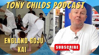 GOJU KAI KARATE  England’s Tony Childs karate podcast [upl. by Helaine]