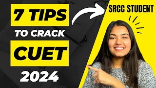 7 Tips to Crack CUET Like a Pro  CUET 2024 Prep Guide📚  Ananya Gupta [upl. by Nahshun]