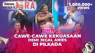 FULL Anies Dijegal di Pilkada hingga Pembuktian Cawecawe Penguasa  Rakyat Bersuara 0309 [upl. by Erodisi]