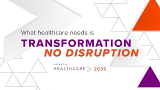 What healthcare needs is TRANSFORMATION NO DISRUPTION [upl. by Carmina943]