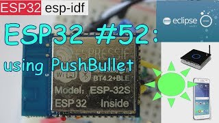 ESP32 52 using PushBullet for sending Push Notification [upl. by Aiuqal]