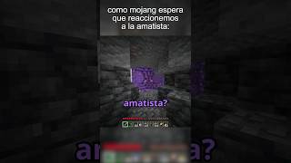 COMO MOJANG ESPERA QUE REACCIONEMOS A LA AMATISTA [upl. by Dikmen725]