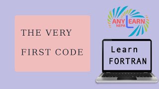 Learn Fortran  Your first program  fortran Tutorial 1 [upl. by Adiela]