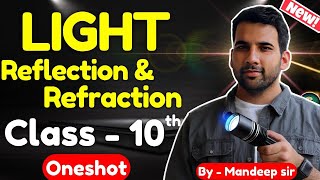 Light Reflection and Refraction Class 10 Oneshot  Class 10 light chapter full  CBSE NCERT [upl. by Adoh]