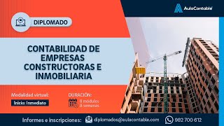 CONTABILIDAD PARA EMPRESAS CONSTRUCTORAS E INMOBILIARIAS [upl. by Pacien486]