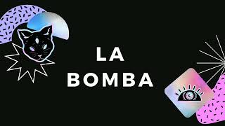 La Bomba By Azul Azul [upl. by Adikram]